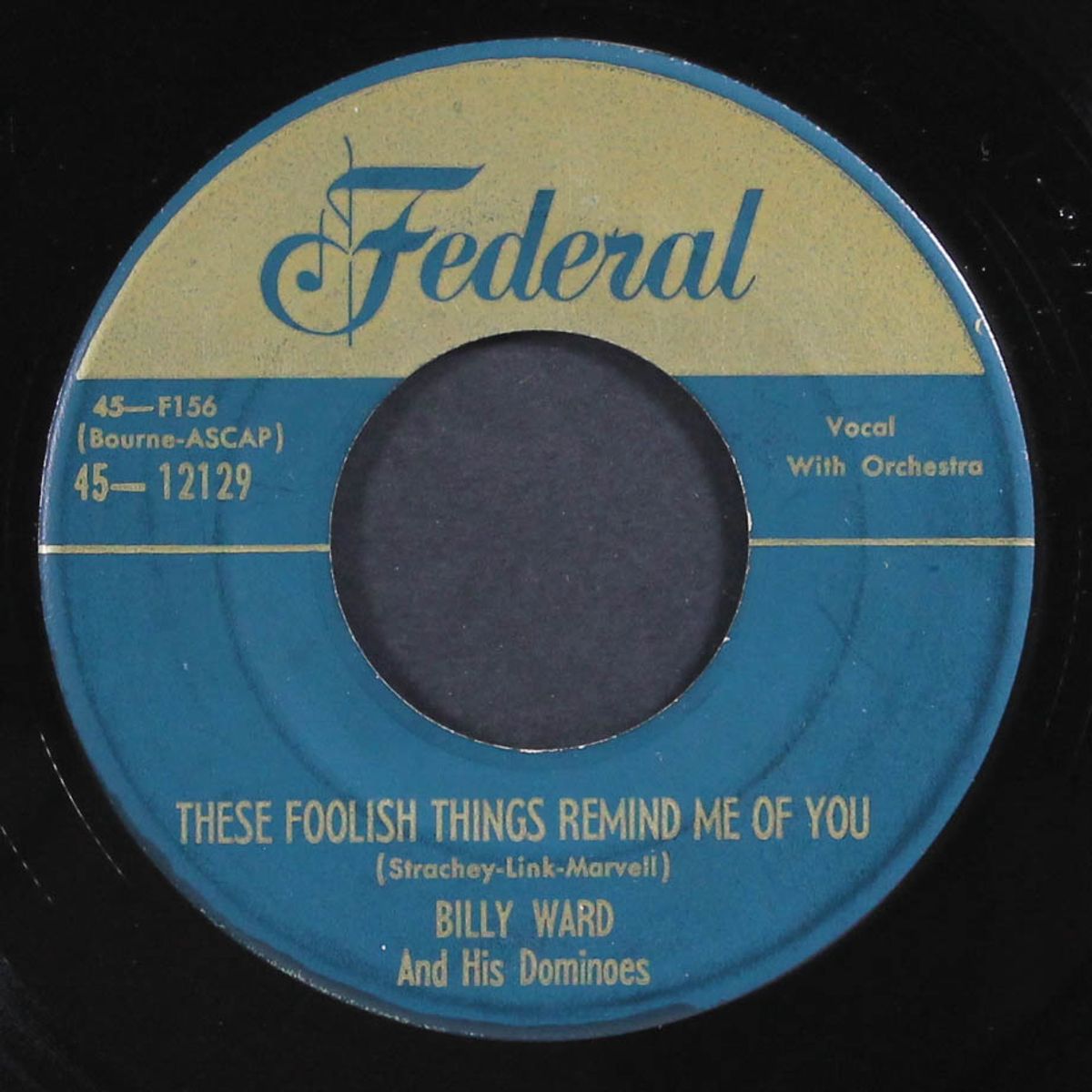 these foolish things remind me of you / don't leave me this way by BILLY WARD & DOMINOES