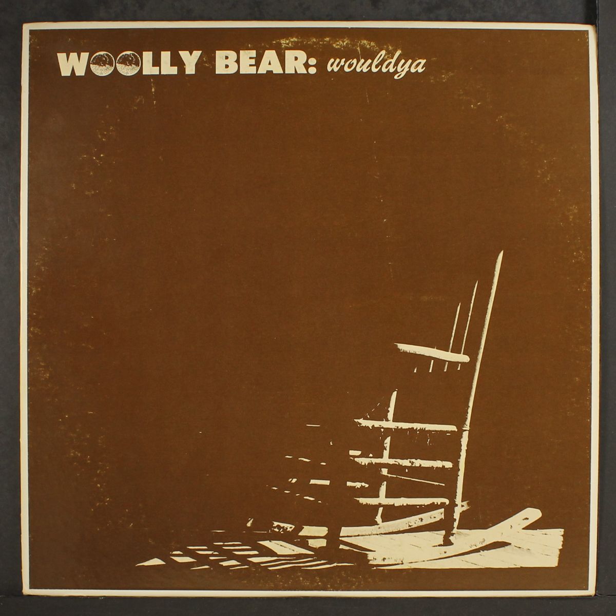 wouldya by WOOLLY BEAR