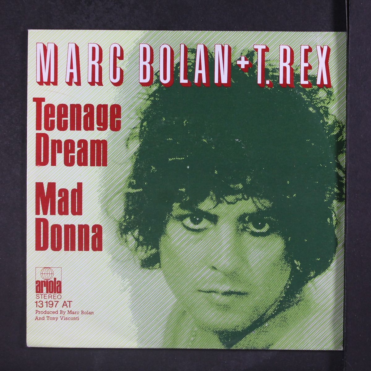 teenage dream / mad donna by MARC BOLAN & T. REX