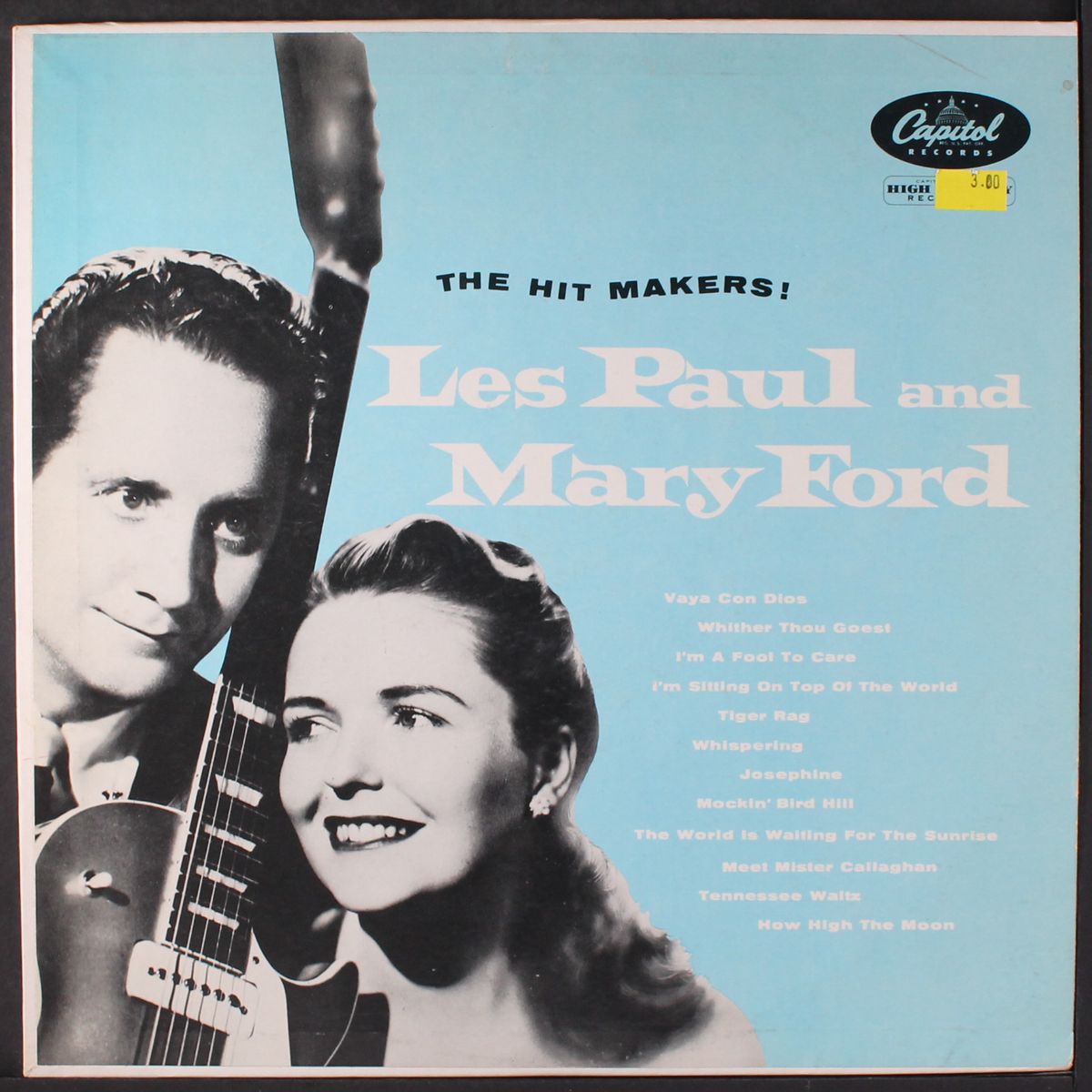 the hit makers! by LES PAUL & MARY FORD