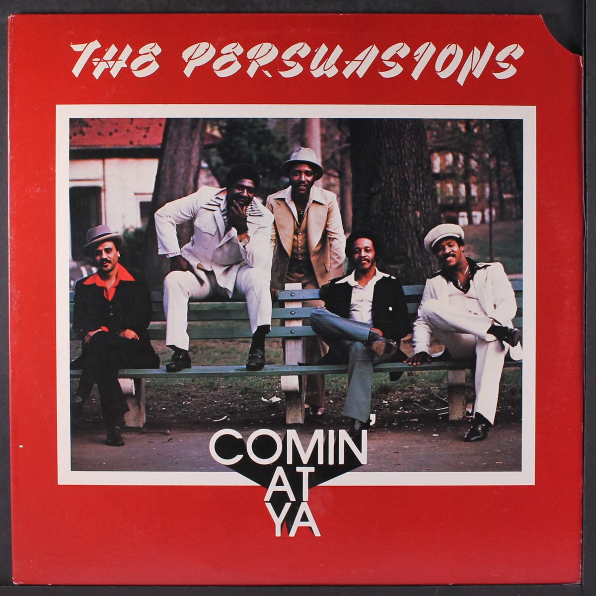 comin' at ya by PERSUASIONS