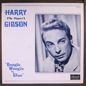 HARRY 'THE HIPSTER' GIBSON