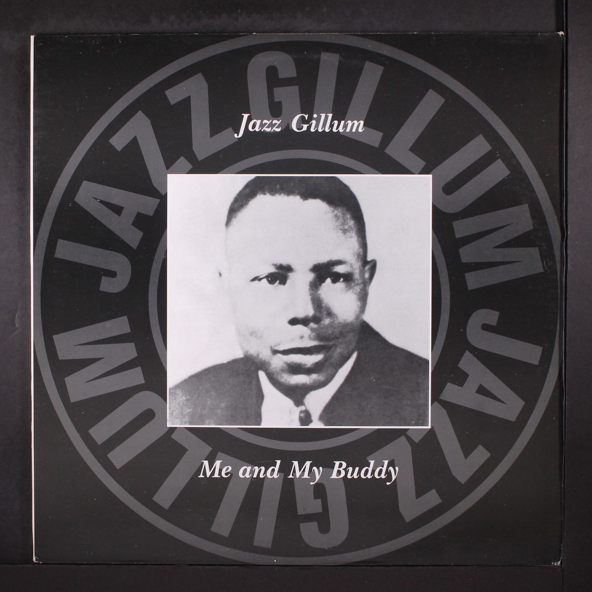 me and my buddy by JAZZ GILLUM