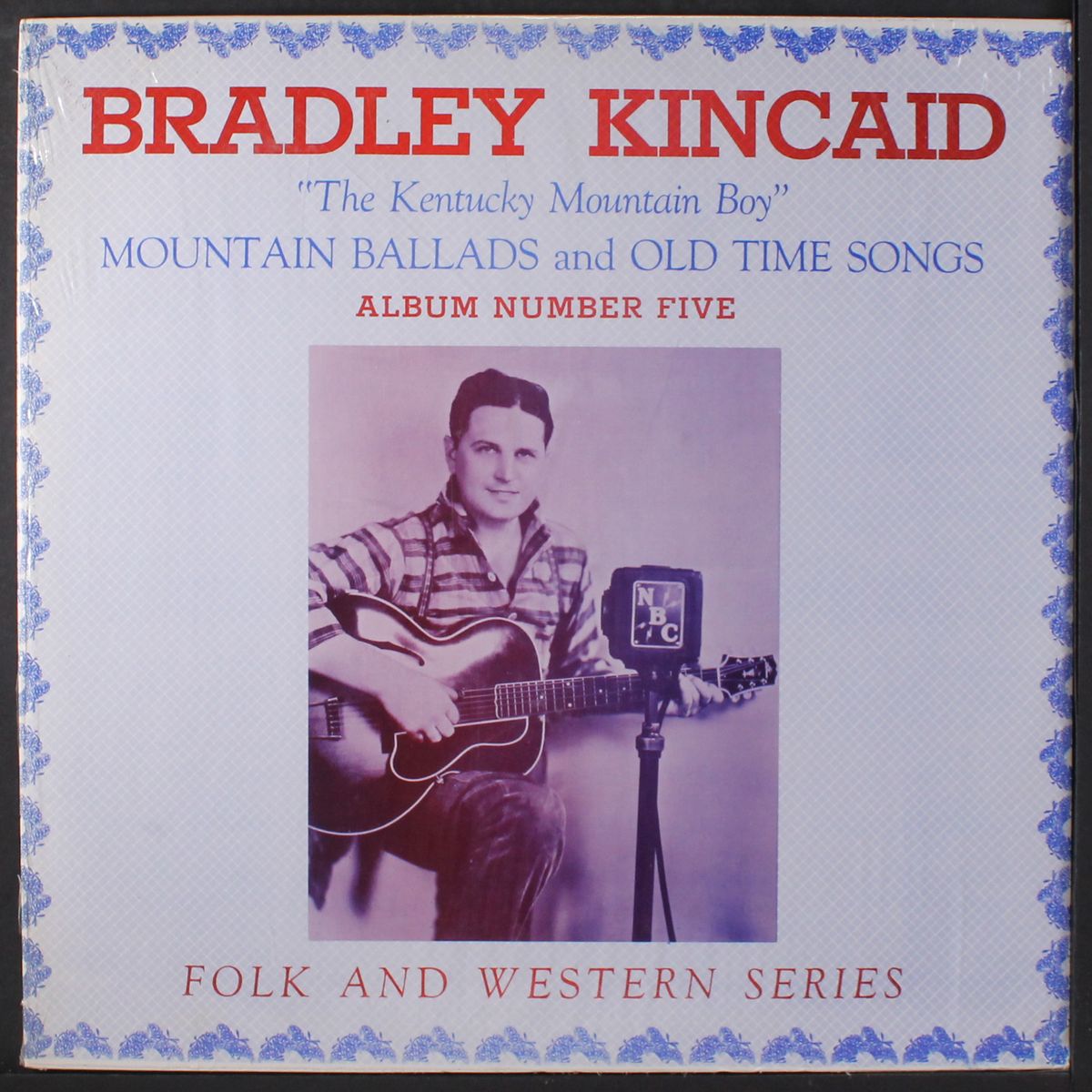 mountain ballads & old time songs, number 5 by BRADLEY KINCAID