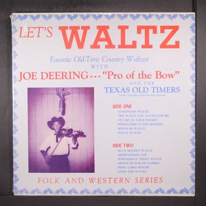 JOE DEERING & TEXAS OLD TIMERS