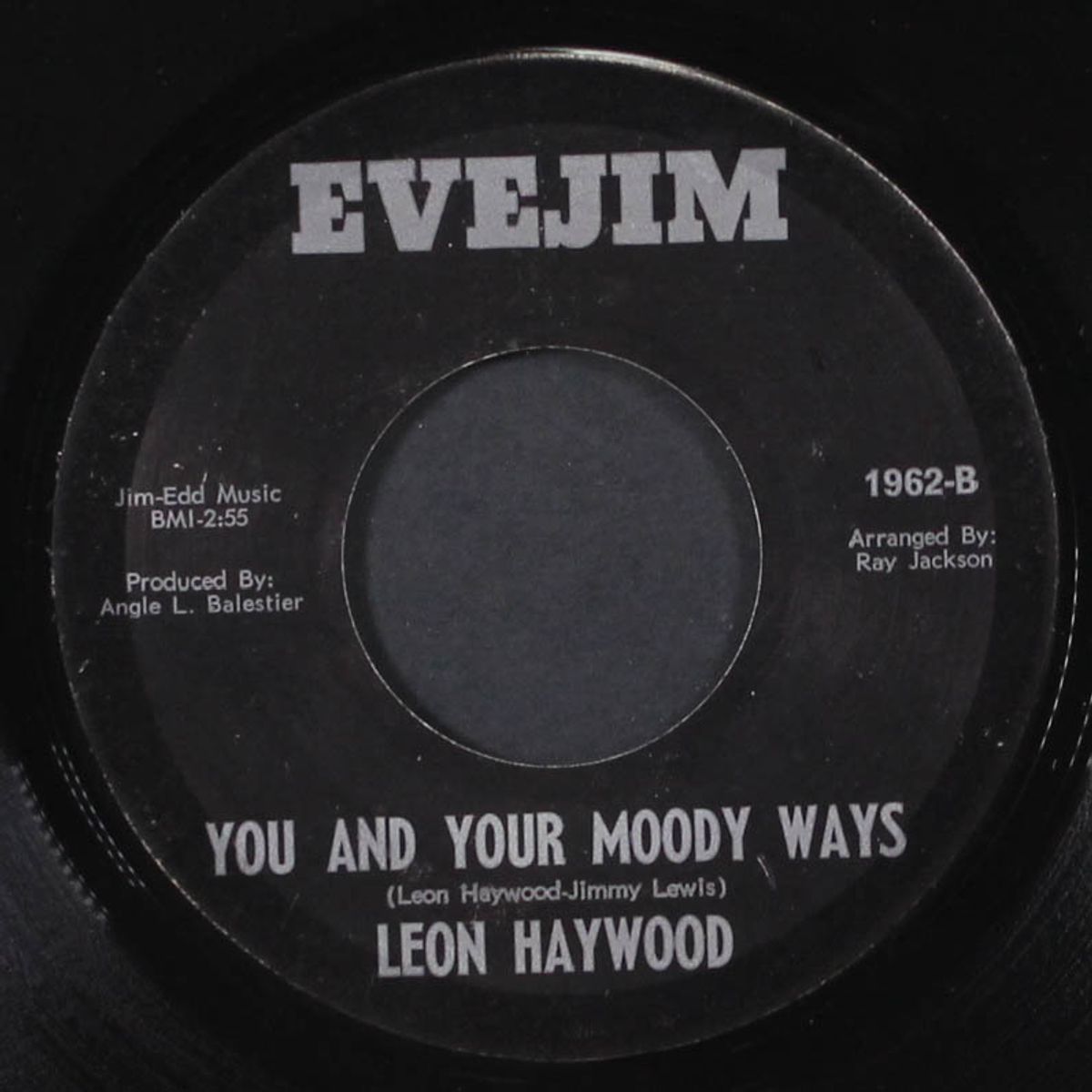 you and your moody ways / you know what by LEON HAYWOOD