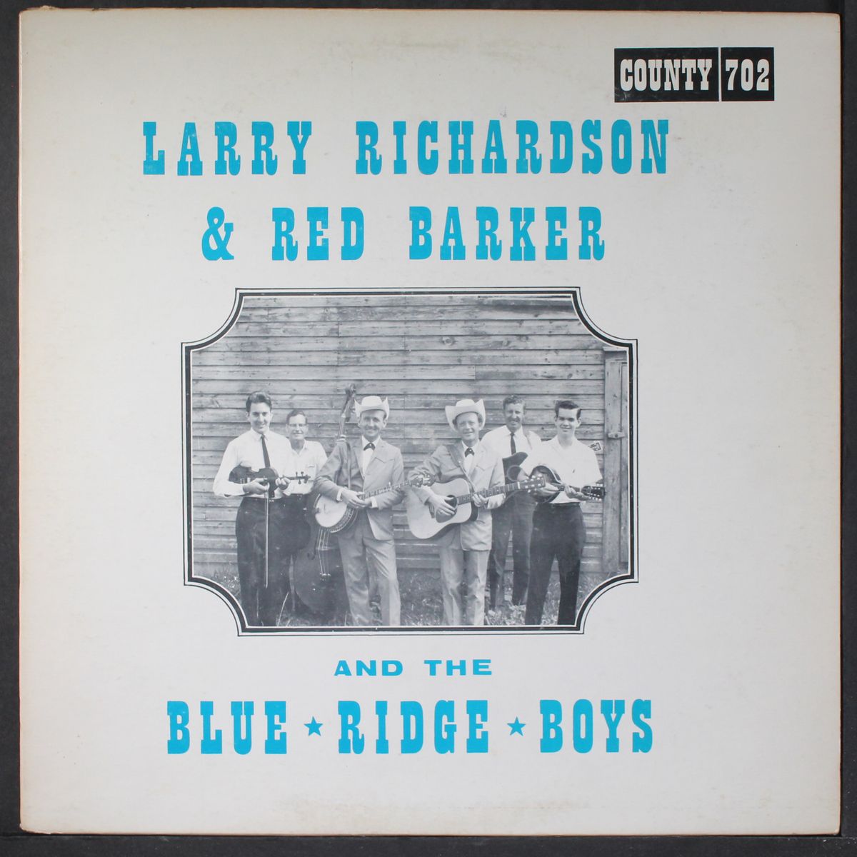 and the blue ridge boys by LARRY RICHARDSON & RED BARKER
