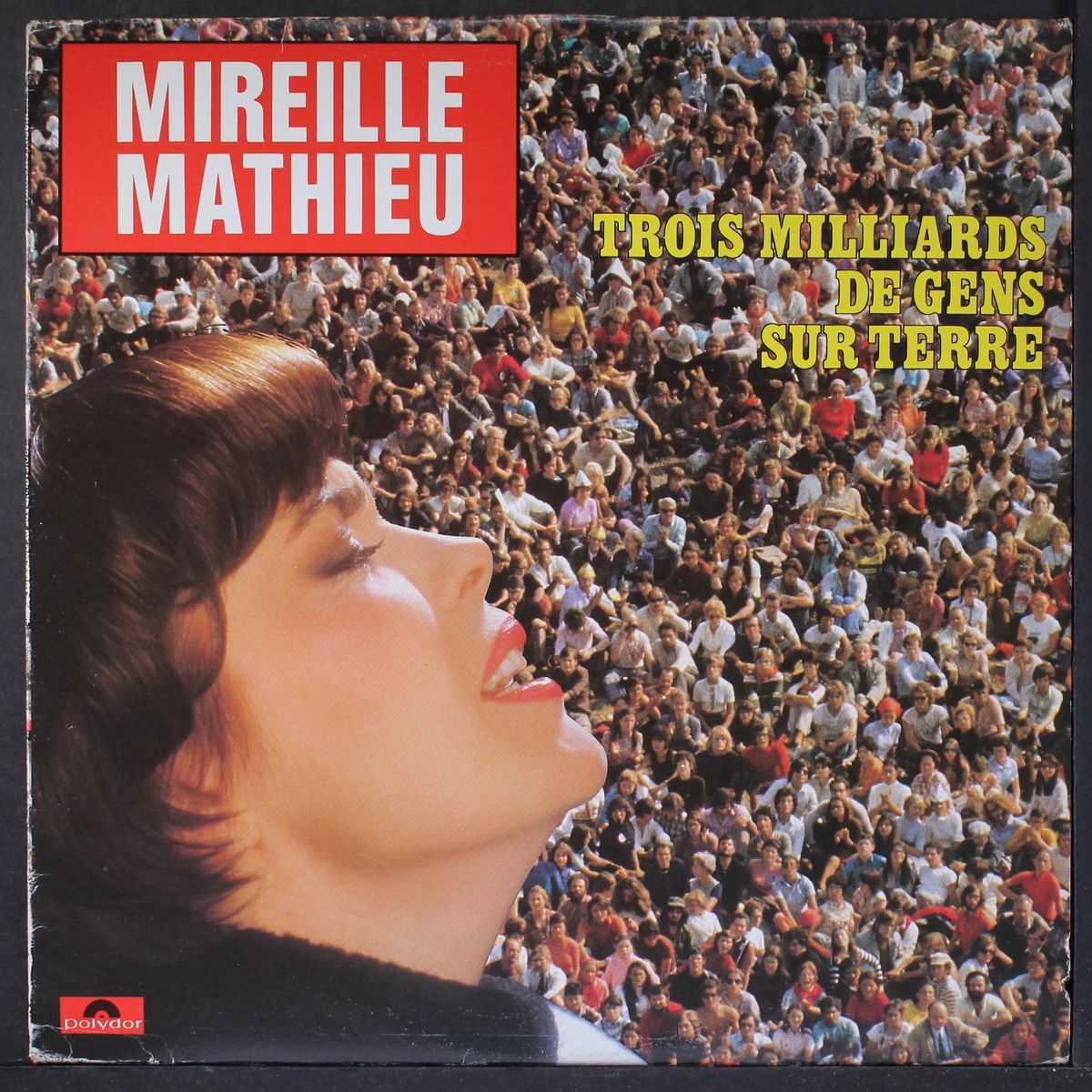 trois milliards de gens sur terre by MIREILLE MATHIEU