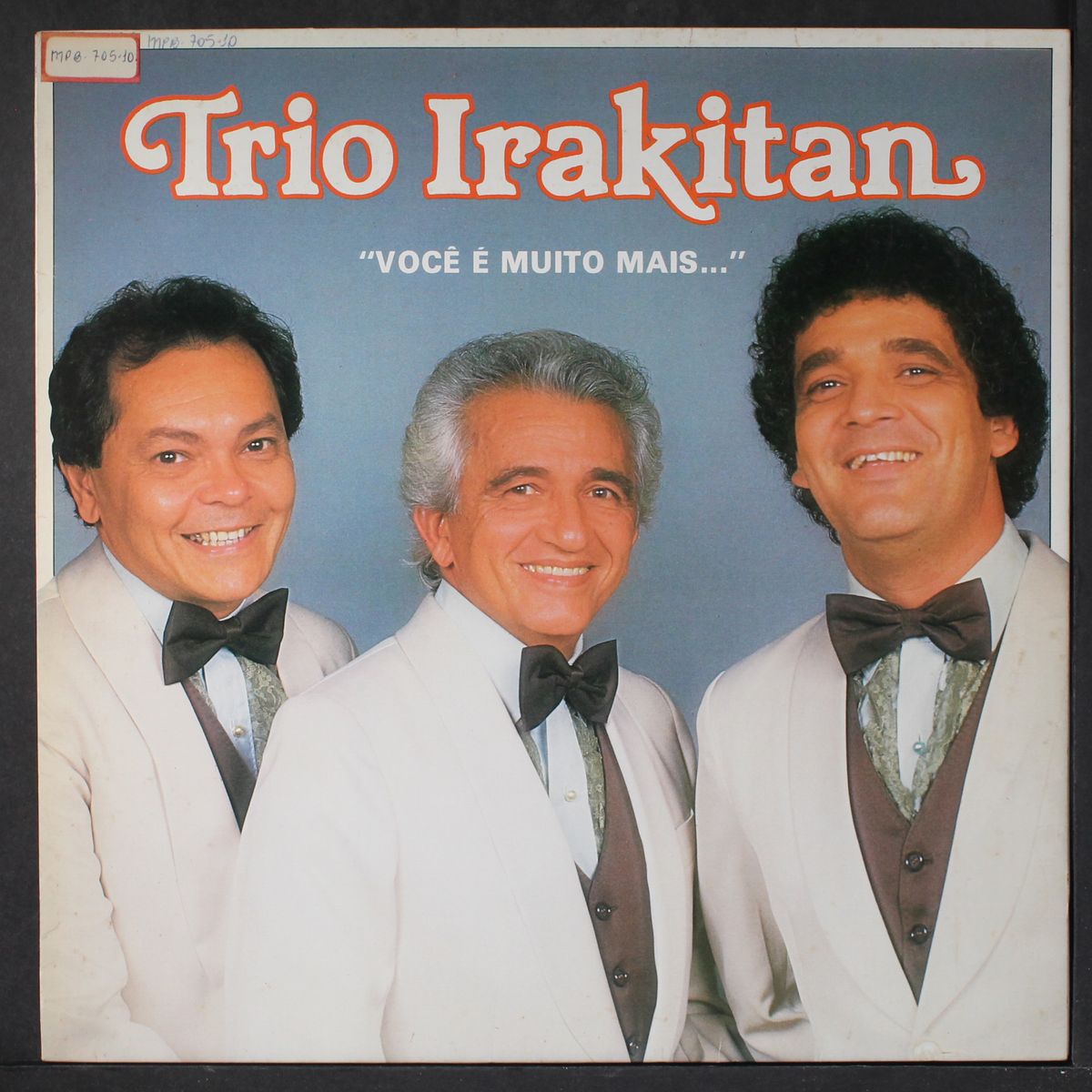voce e muito mais . . . by TRIO IRAKITAN