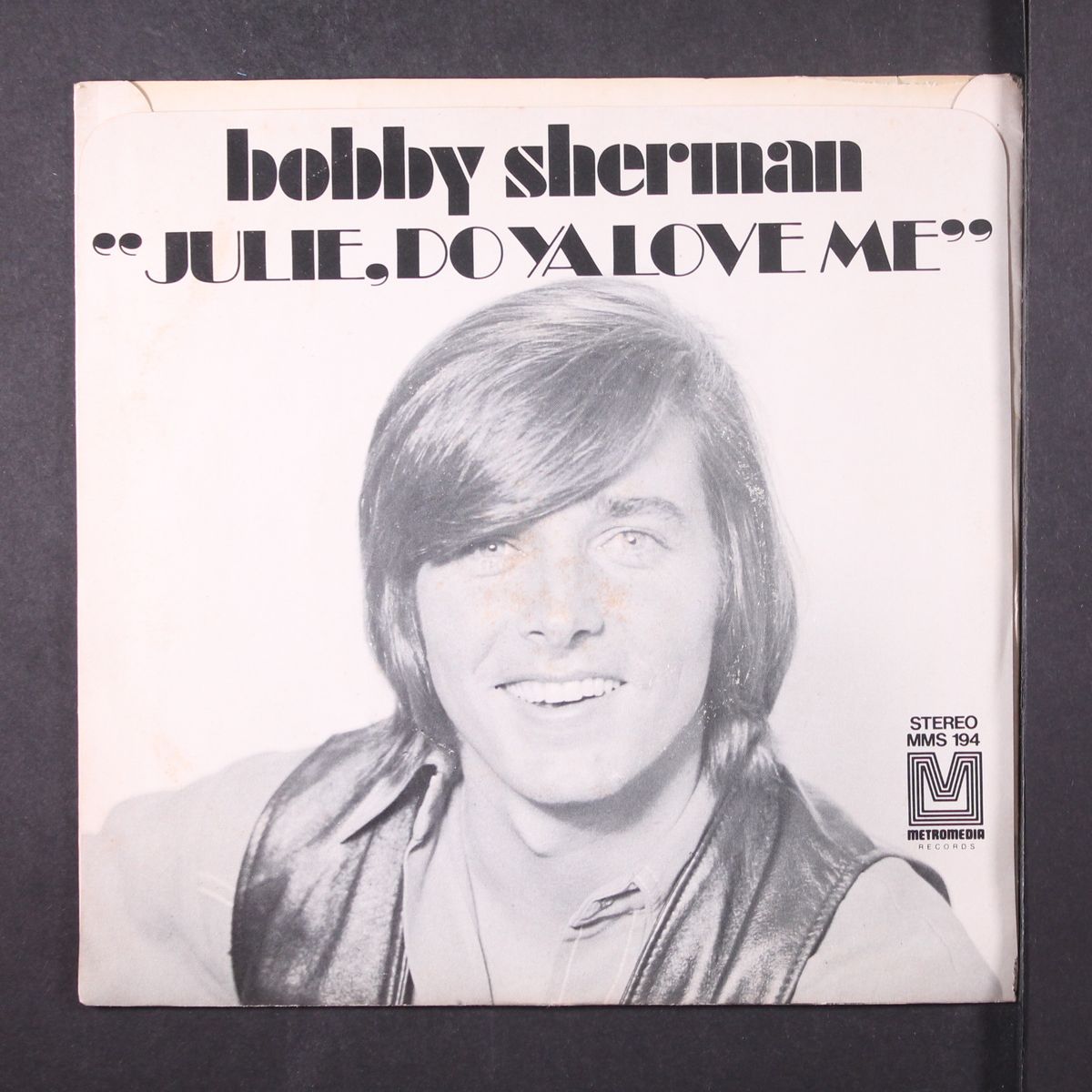 julie, do ya love me by BOBBY SHERMAN