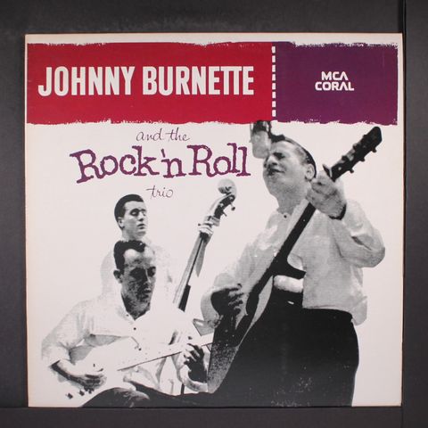 JOHNNY BURNETTE & ROCK 'N' ROLL TRIO
