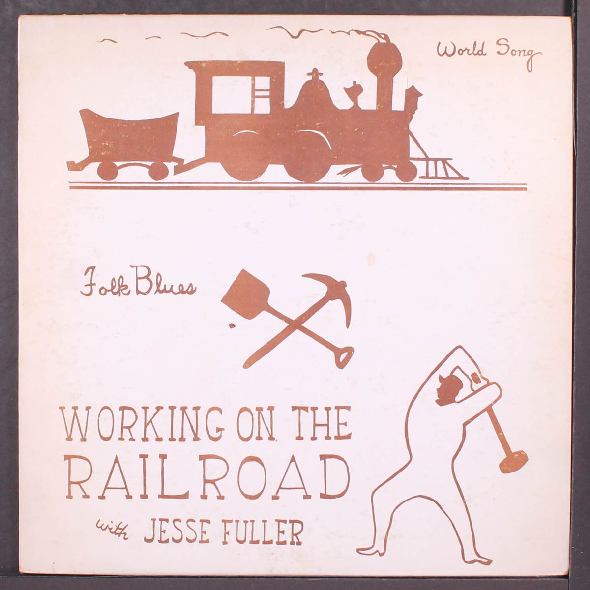 working on the railroad by JESSE FULLER
