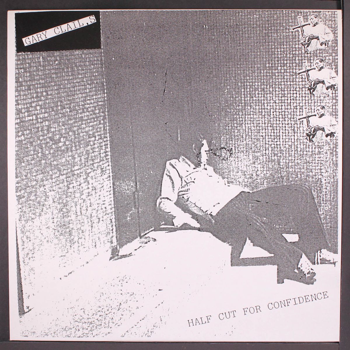 half cut for confidence by GARY CLAIL
