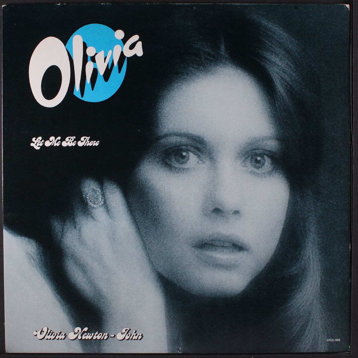 let me be there by OLIVIA NEWTON-JOHN