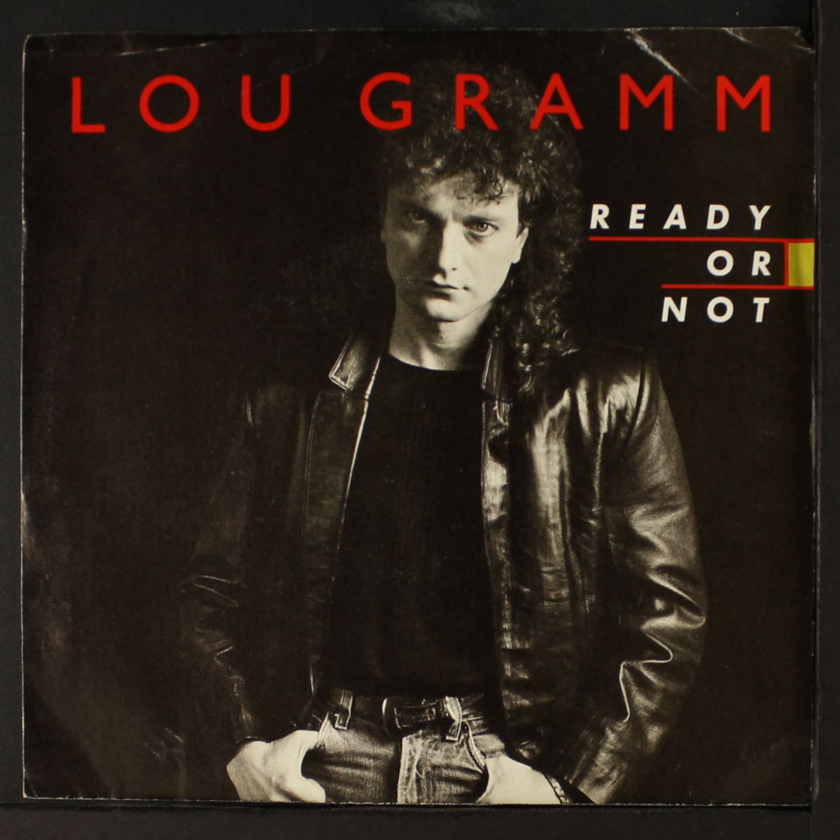 ready or not by LOU GRAMM