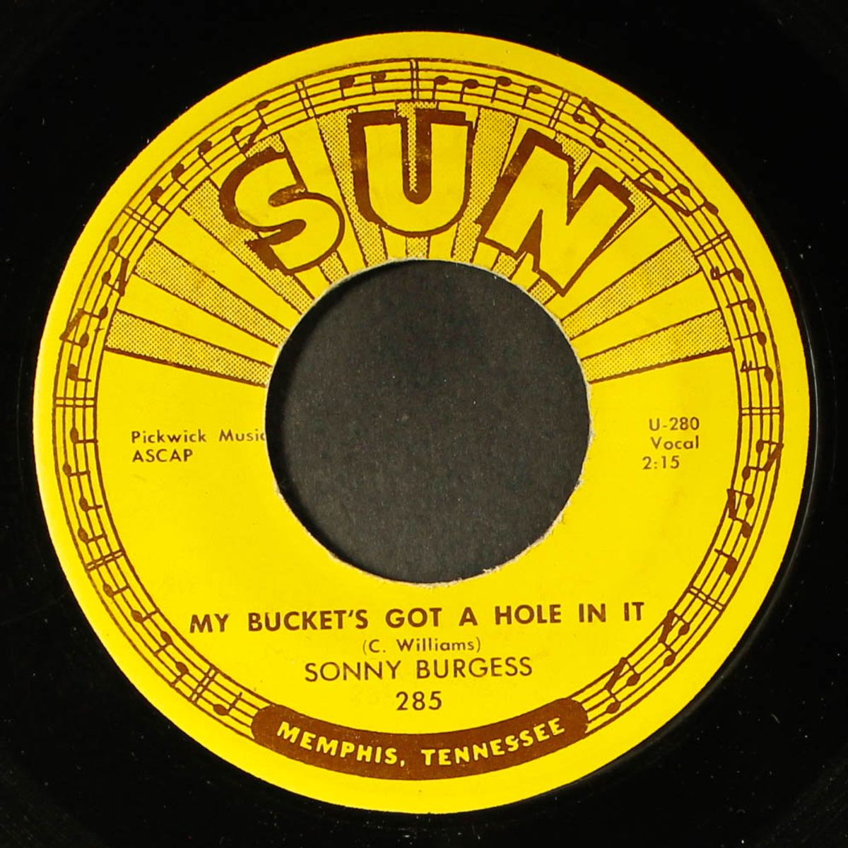 my bucket's got a hole in it / sweet misery by SONNY BURGESS