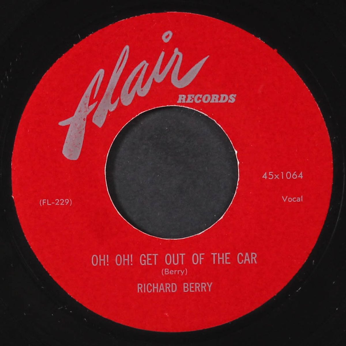 oh! oh! get out of the car / please tell me by RICHARD BERRY