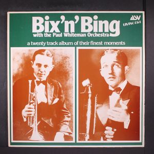 BIX BEIDERBECKE / BING CROSBY