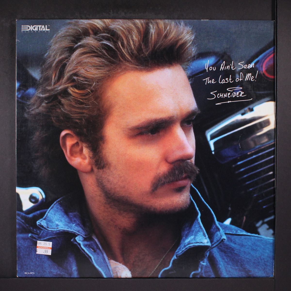 you ain't seen the last of me! by JOHN SCHNEIDER