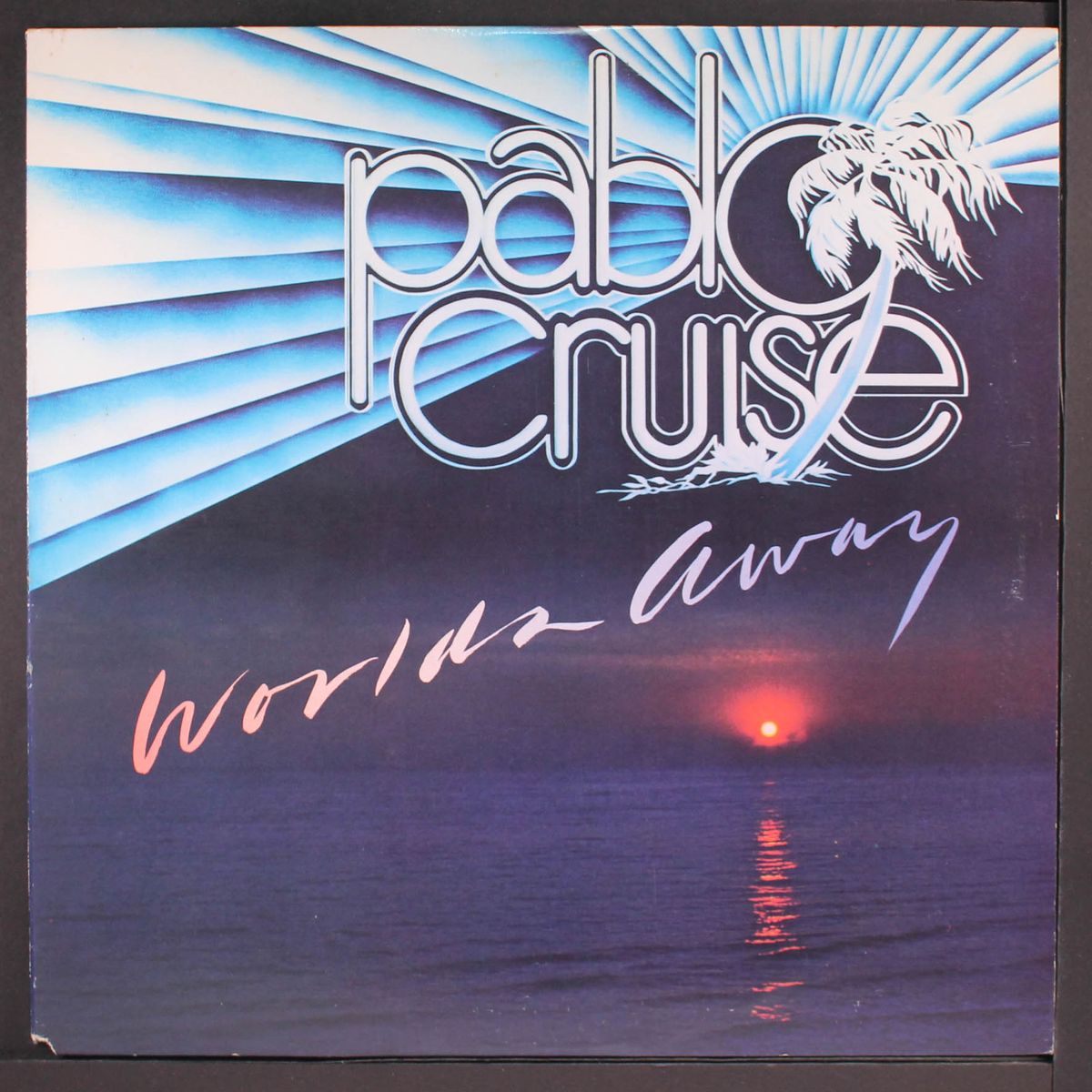 worlds away by PABLO CRUISE