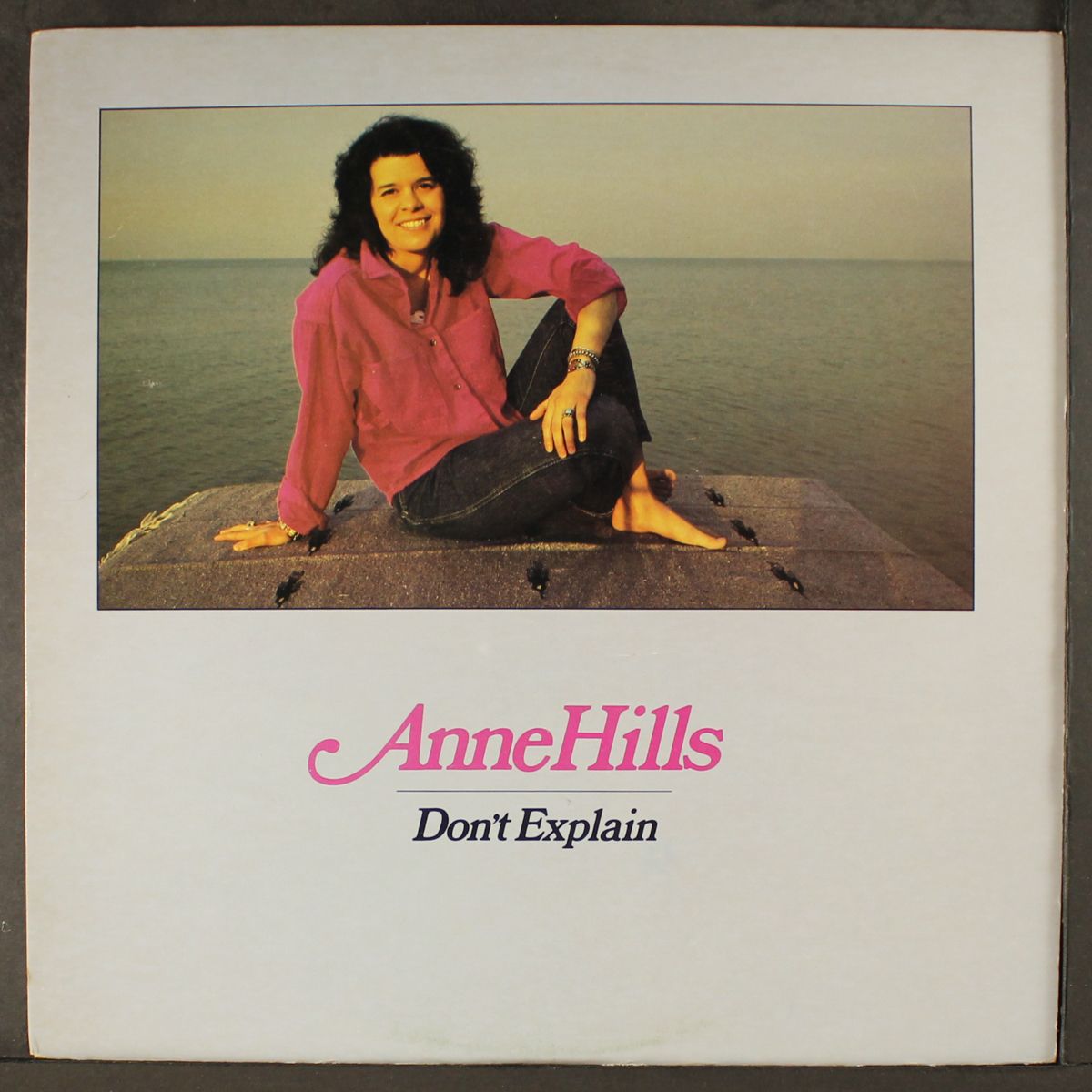 don't explain by ANNE HILLS