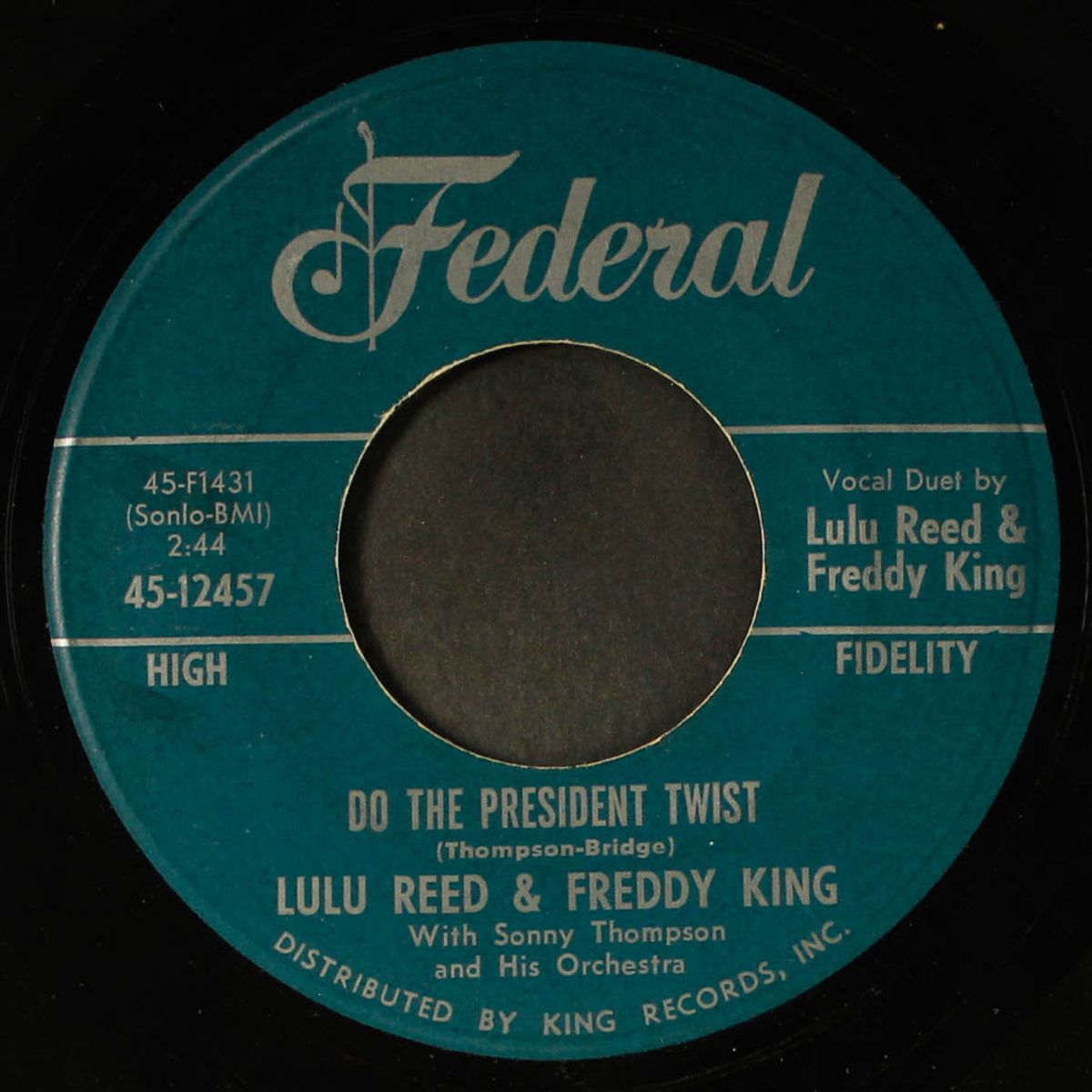 your love keeps a-working on me / do the president twist by LULU REED & FREDDY KING