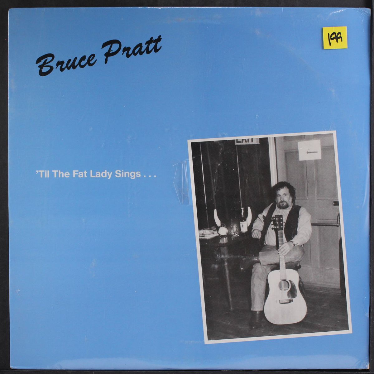 'til the fat lady sings by BRUCE PRATT