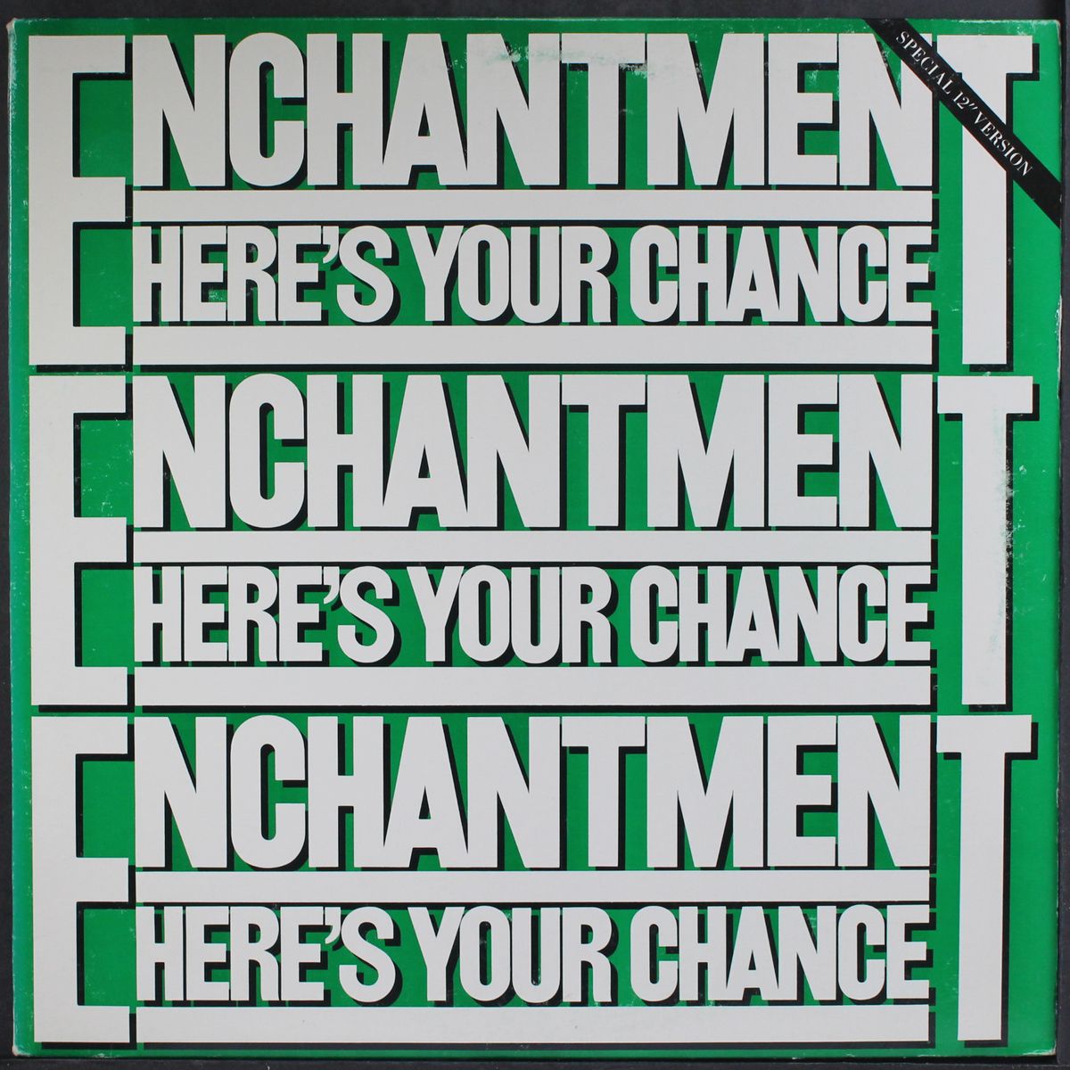here's your chance by ENCHANTMENT