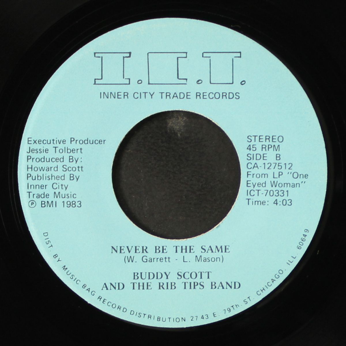 one eyed woman / never be the same by BUDDY SCOTT & RIB TIPS BAND