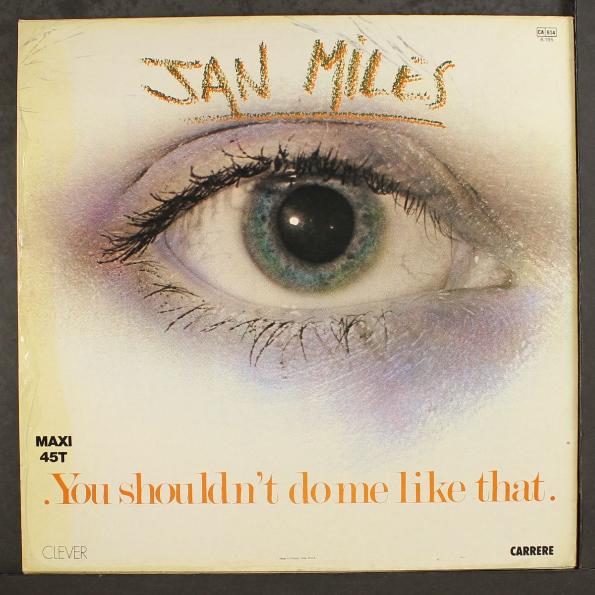 you should'nt do me like that by JAN MILES