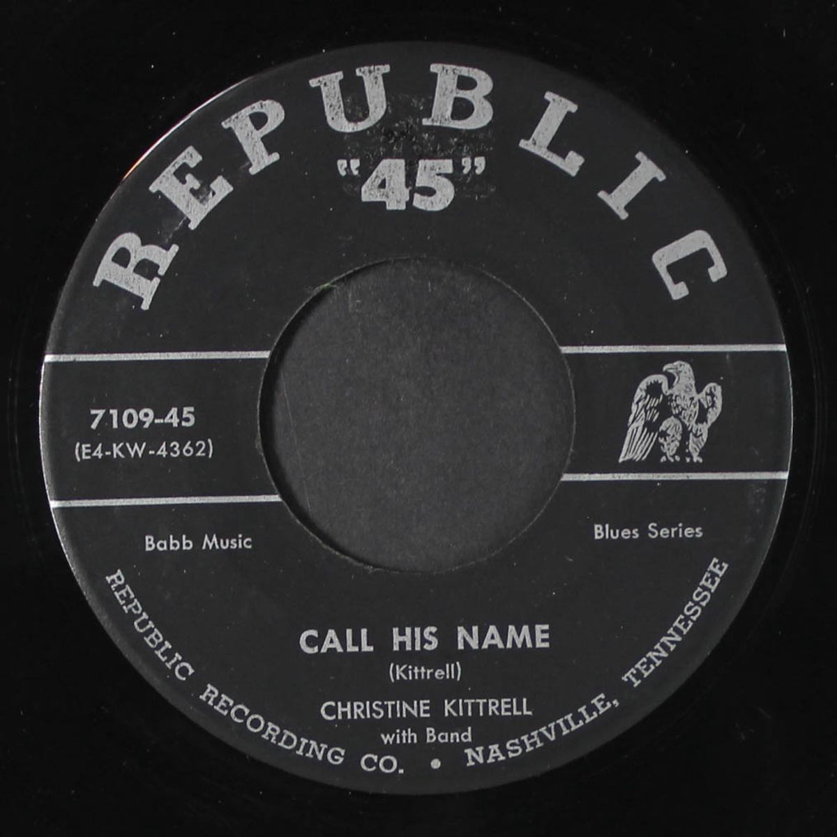 call his name / leave my man alone by CHRISTINE KITTRELL