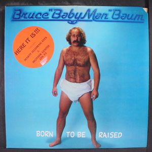 BRUCE 'BABY MAN' BAUM