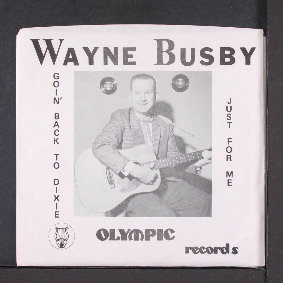 goin' back to dixie / just for me by WAYNE BUSBY