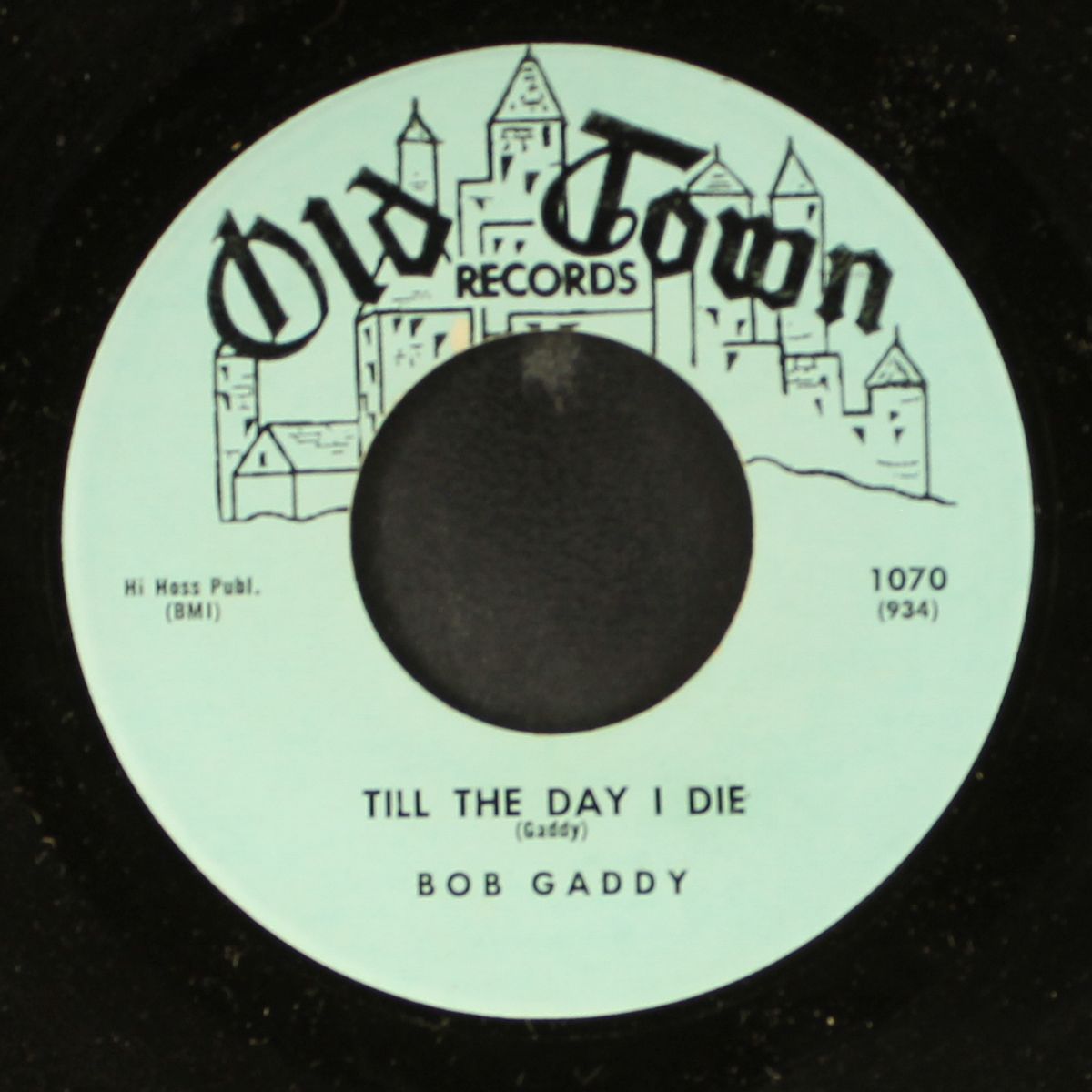 till the day i die / i'll go my way by BOB GADDY