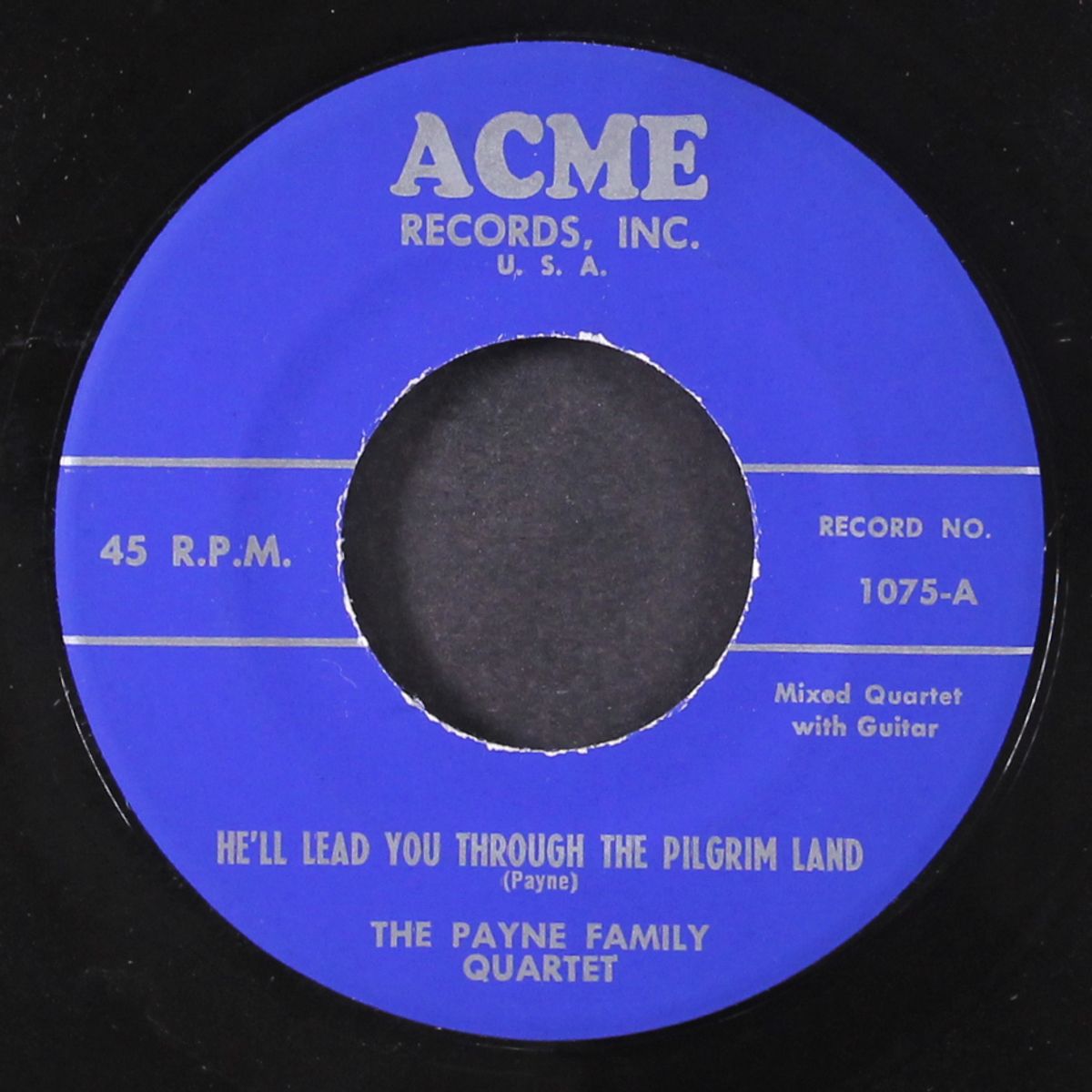 he'll lead you through the pilgrim land / i'm just a stranger here by PAYNE FAMILY
