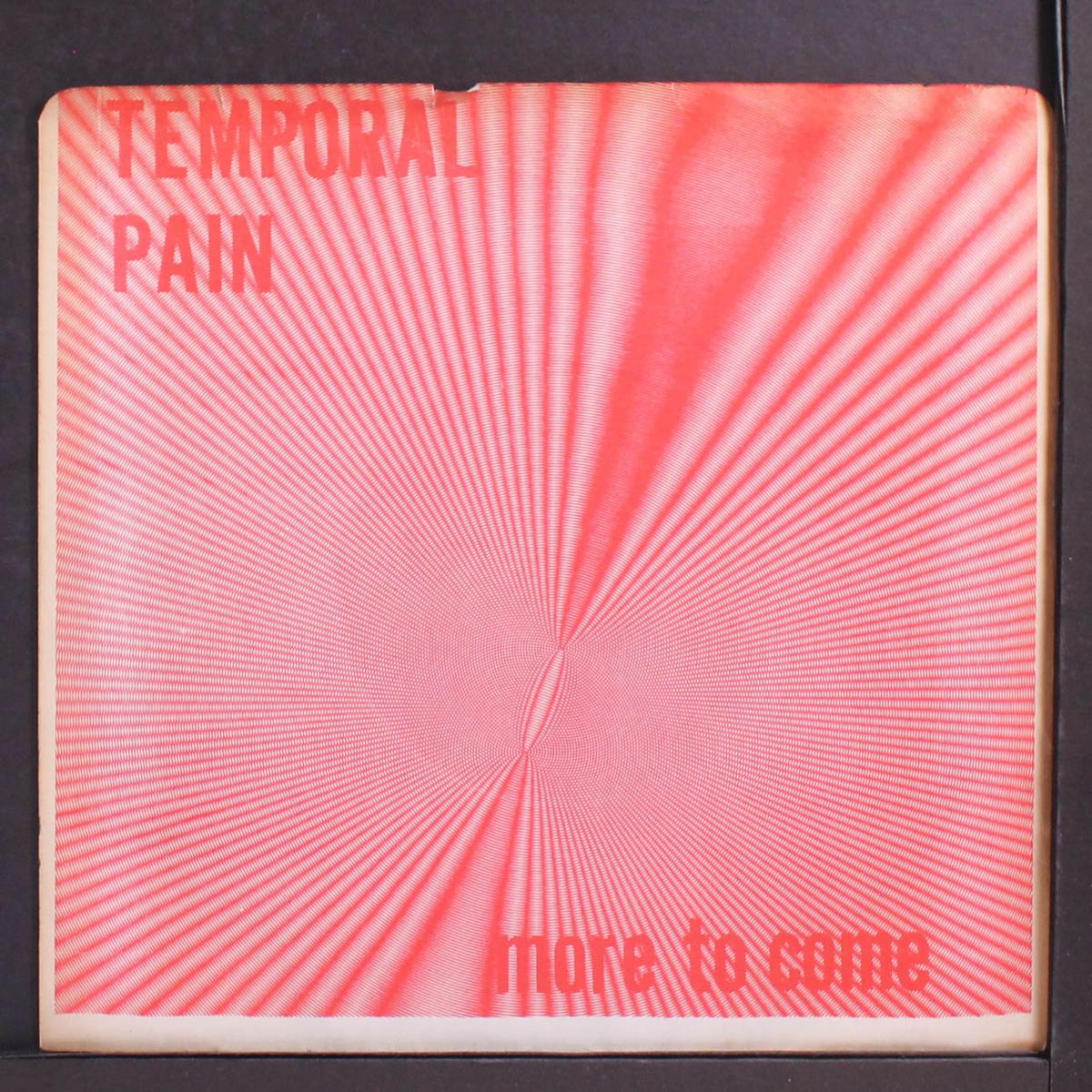 more to come by TEMPORAL PAIN