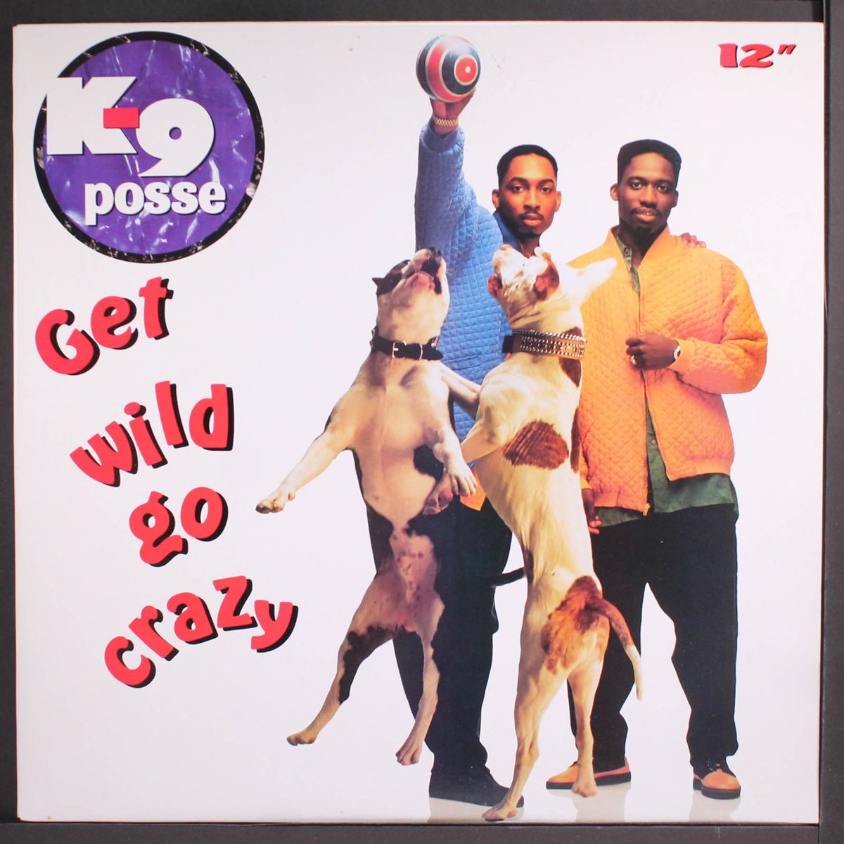get wild go crazy by K-9 POSSE