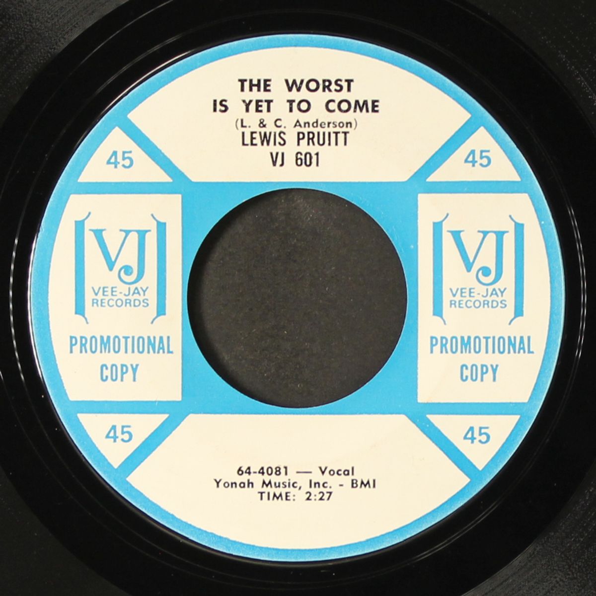 i'd rather say goodbye / the worst is yet to come by LEWIS PRUITT