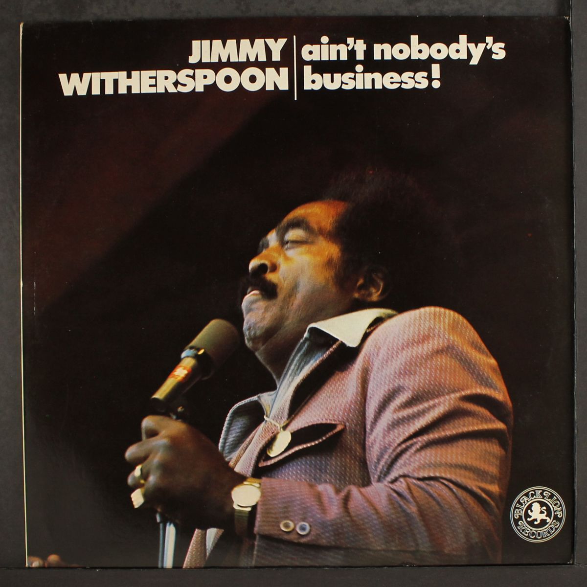 ain't nobody's business by JIMMY WITHERSPOON