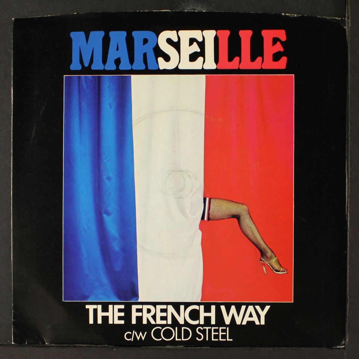the french way / cold steel by MARSEILLE