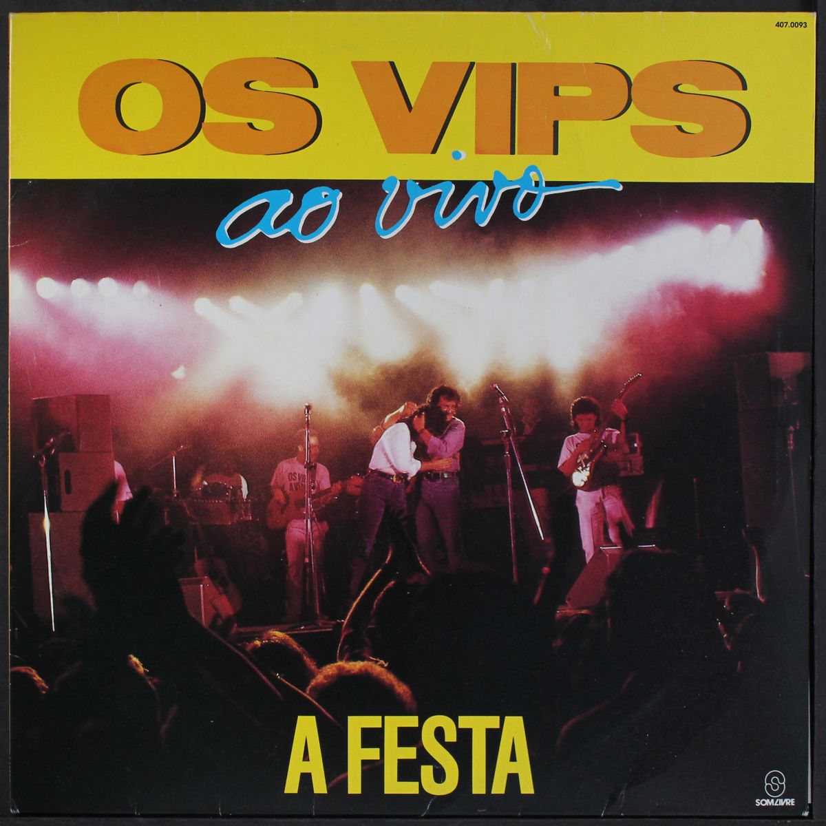a festa os vips ao vivo by VIPS