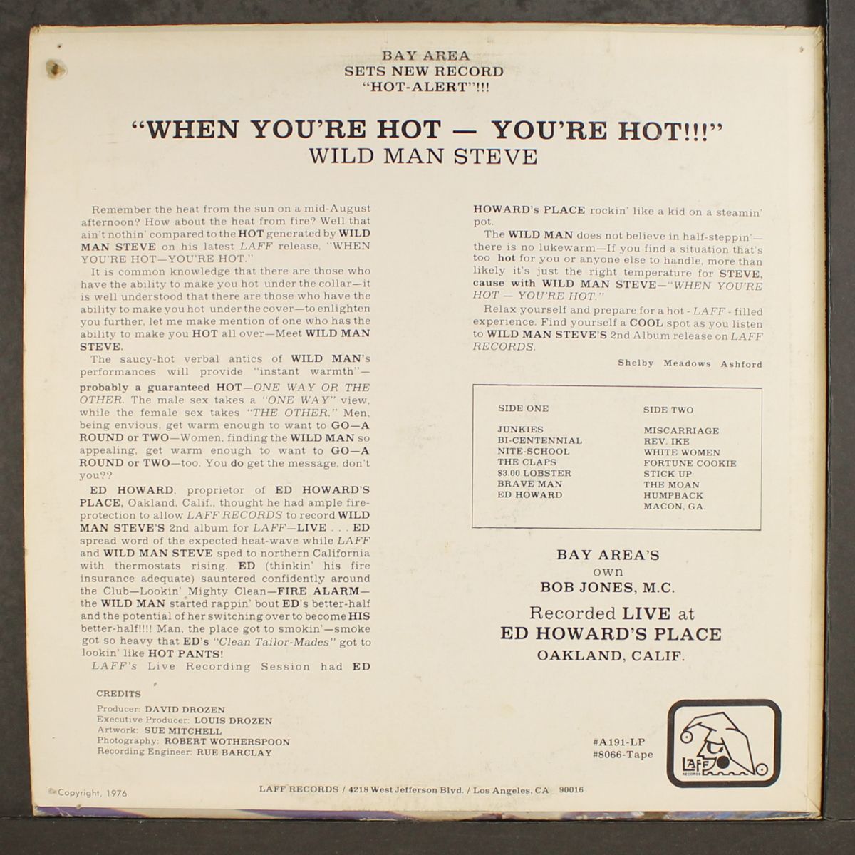 when you're hot, you're hot by WILD MAN STEVE