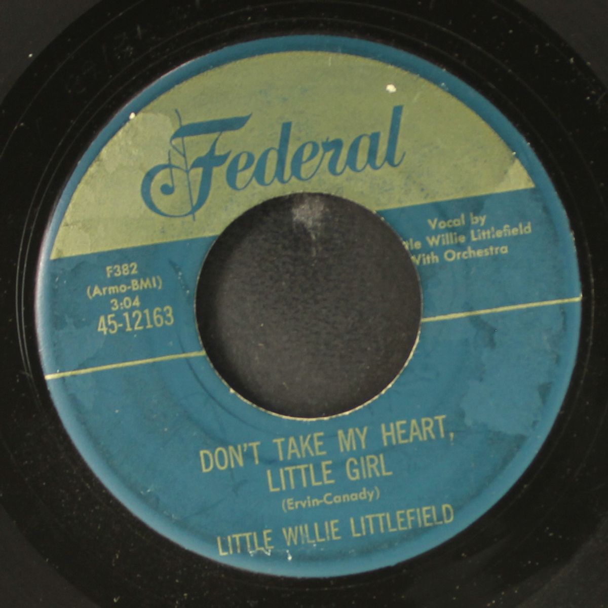 o-o-o-oh / don't take my heart little girl by LITTLE WILLIE LITTLEFIELD