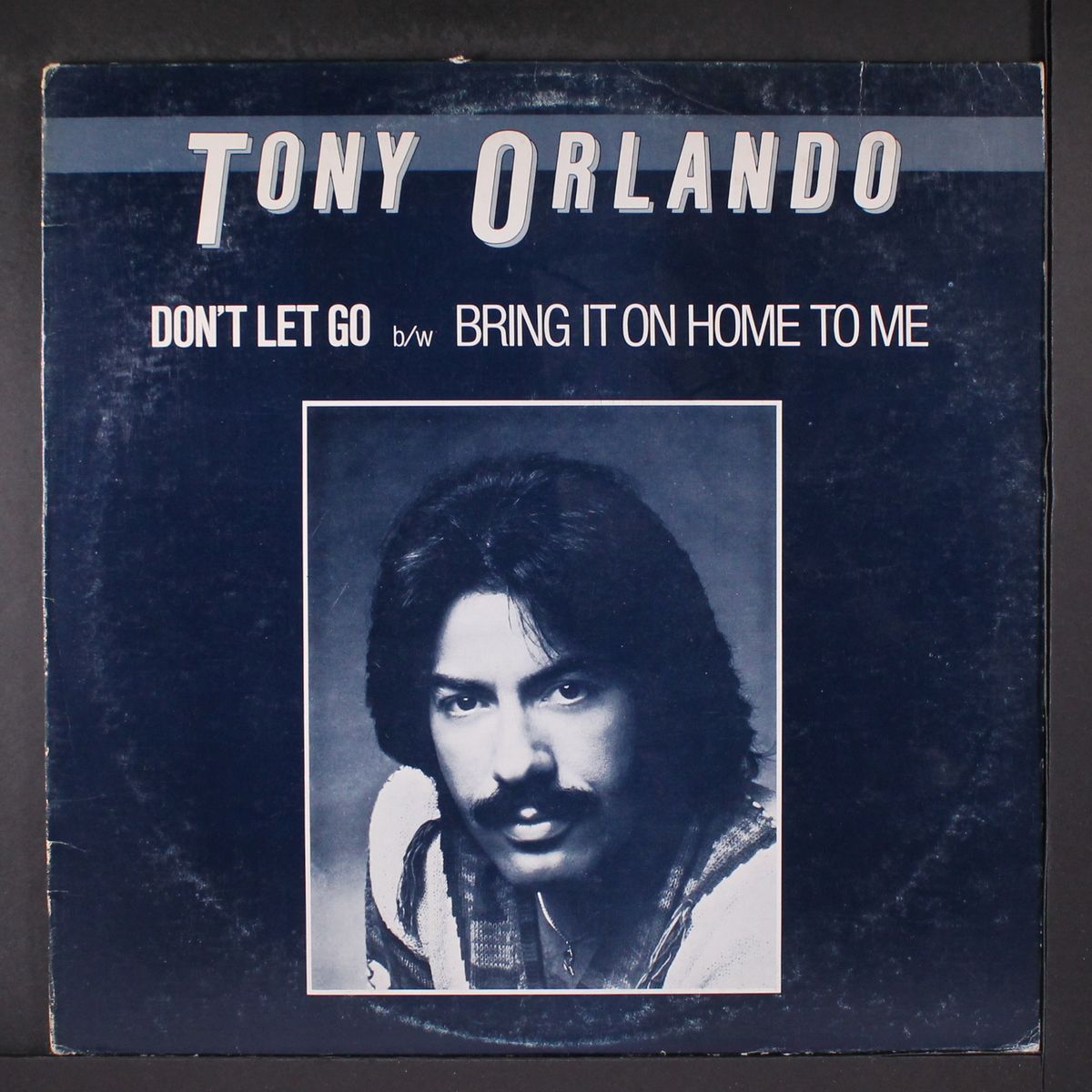 don't let go / bring it on home to me by TONY ORLANDO