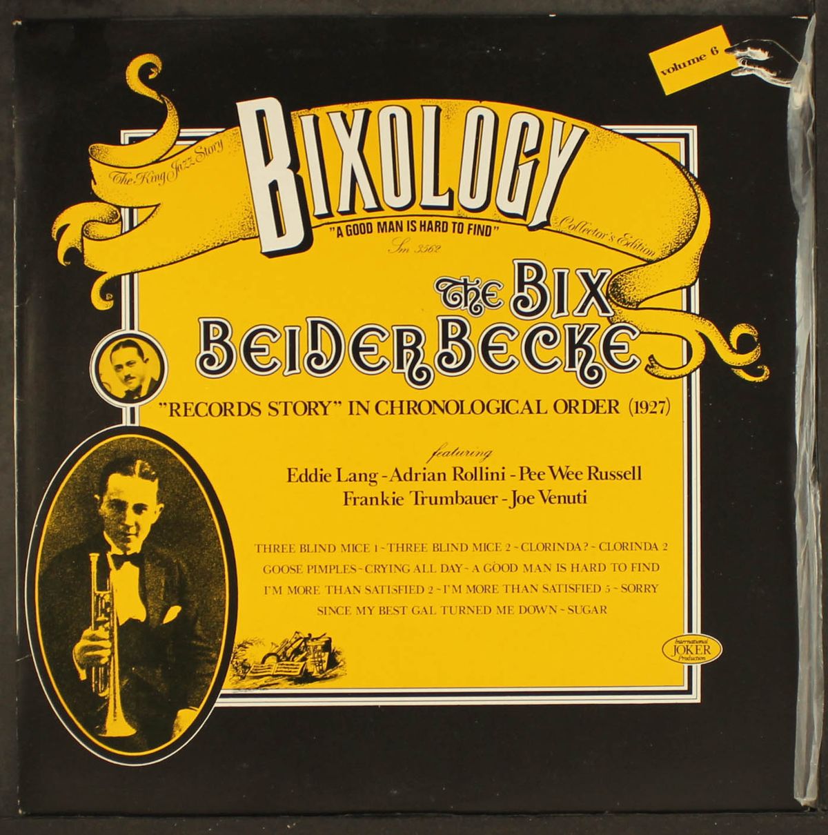 bixology, vol. 6: a good man is hard to find by BIX BEIDERBECKE