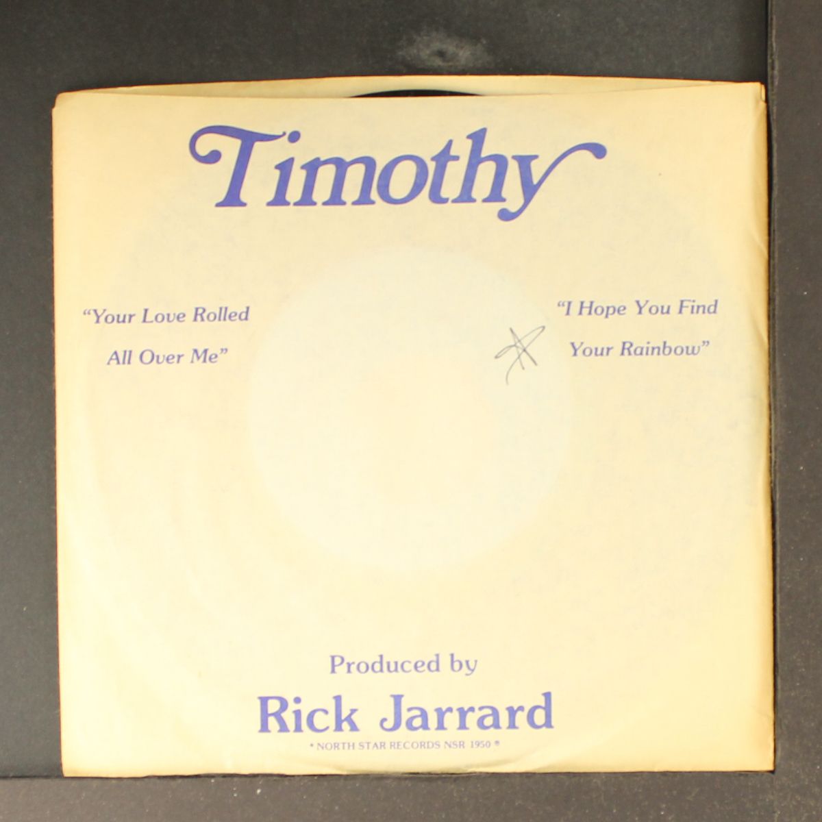 your love rolled all over me / i hope you find your rainbow by TIMOTHY