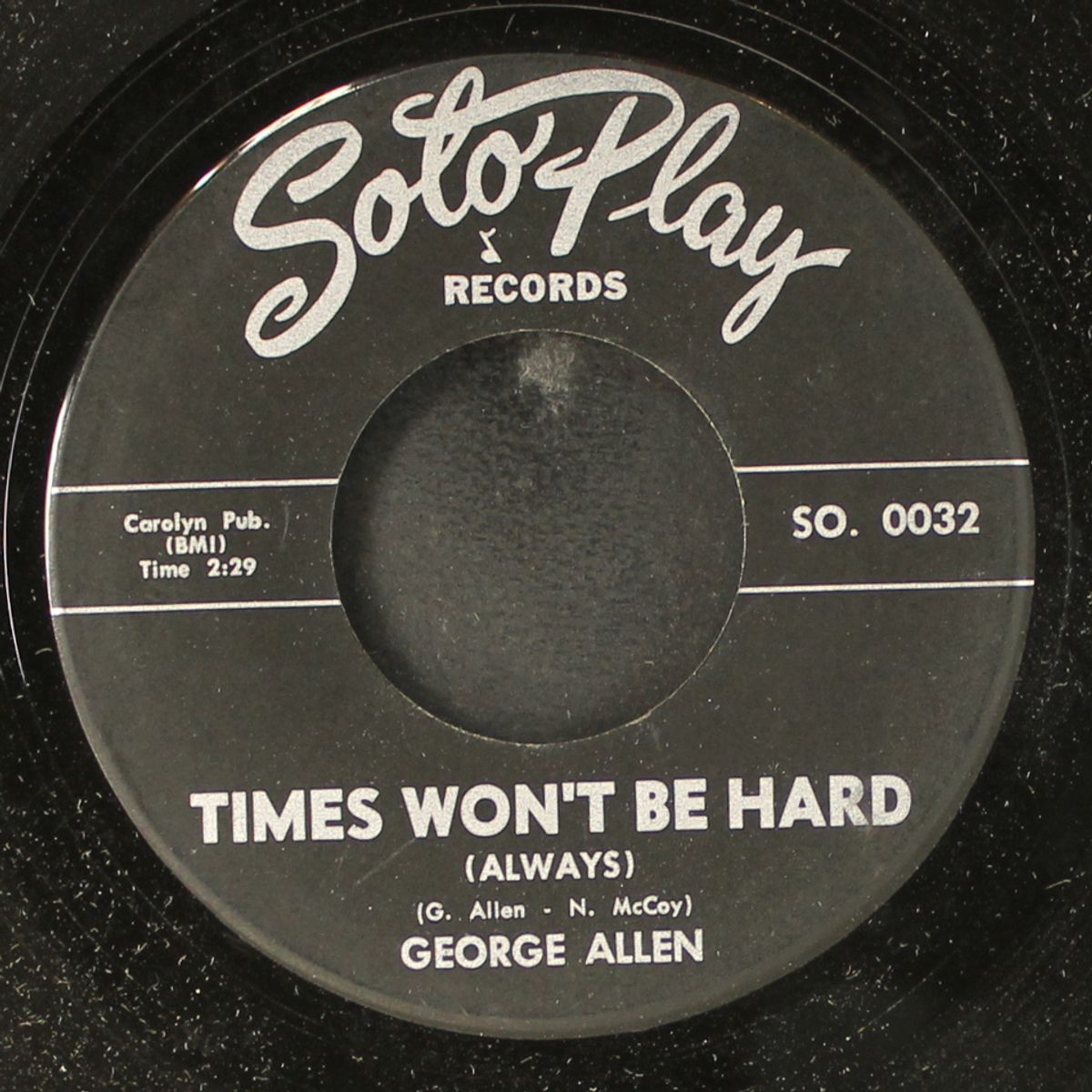 i must be crazy / times won't be hard by GEORGE ALLEN