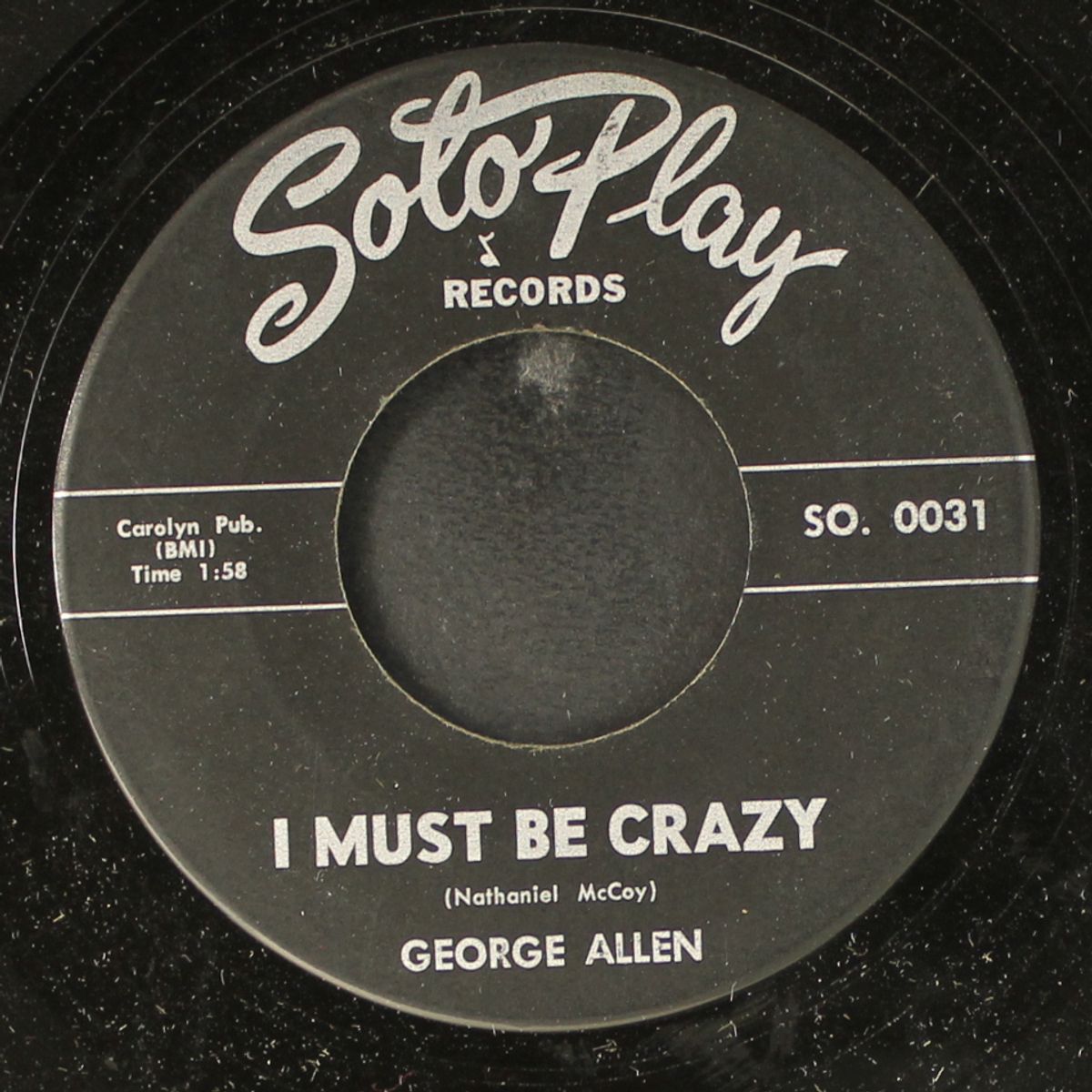 i must be crazy / times won't be hard by GEORGE ALLEN
