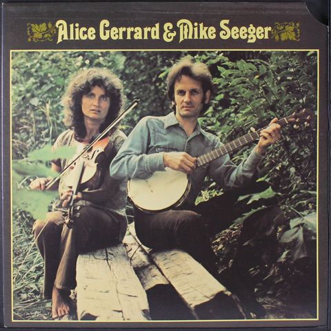 ALICE GERRARD & MIKE SEEGER