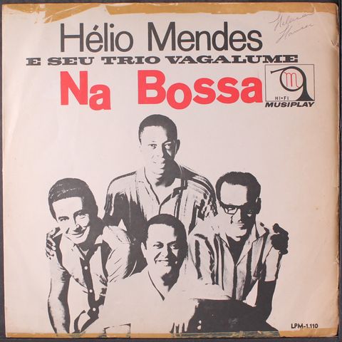 HELIO MENDES E SEU TRIO VAGALUME